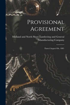 Paperback Provisional Agreement [microform]: Dated August 8th, 1881 Book