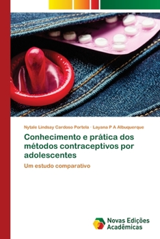 Paperback Conhecimento e prática dos métodos contraceptivos por adolescentes [Portuguese] Book