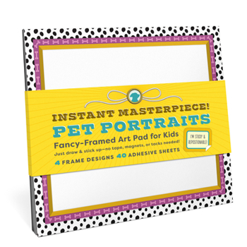 Misc. Instant Masterpiece! Pet Portraits Sticky Art Pad for Kids Book