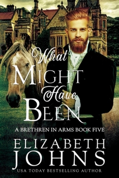 What Might Have Been - Book #5 of the Brethren in Arms