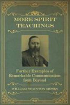 Paperback More Spirit Teachings: : Further Examples of Remarkable Communication from Beyond Book
