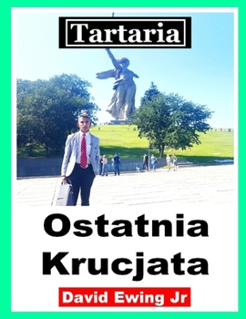 Tartaria - Ostatnia Krucjata: (nie w kolorze)