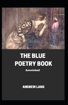 Paperback The Blue Poetry Book Annotated Book