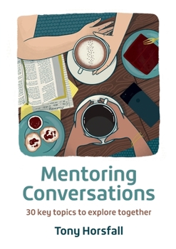 Paperback Mentoring Conversations: 30 key topics to explore together Book
