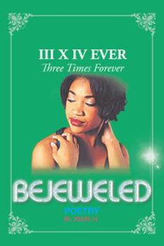 Paperback Bejeweled III X IV: Three Times Forever Book