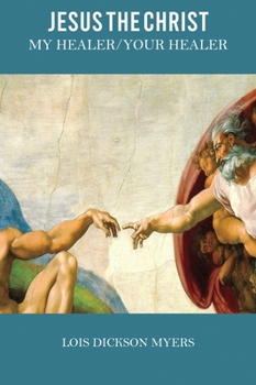 Jesus The Christ My Healer/Your Healer