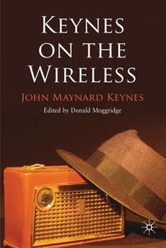 Hardcover Keynes on the Wireless Book