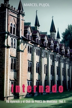 Internado (FBI Hynreck y el Club de Pesca de Missoula)