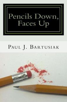 Paperback Pencils Down, Faces Up Book