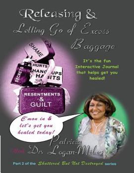 Paperback Releasing & Letting Go of Excess Baggage: The Interactive Workshop Journal Book