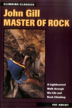 Paperback John Gill: Master of Rock Book