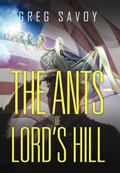 The Ants of Lord's Hill: The Tales of Lord's Hill: Book One