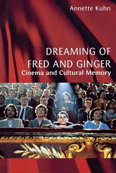 Paperback Dreaming of Fred and Ginger: Cinema and Cultural Memory Book