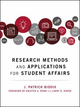 Hardcover Research Methods and Applications for Student Affairs Book