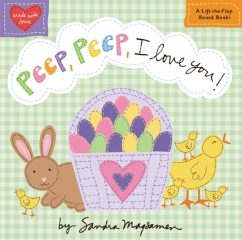 Board book Peep, Peep, I Love You! Book
