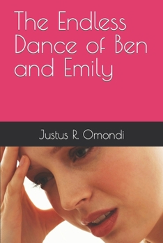 Paperback The Endless Dance of Ben and Emily Book