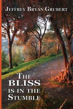 Paperback The Bliss is in the Stumble Book