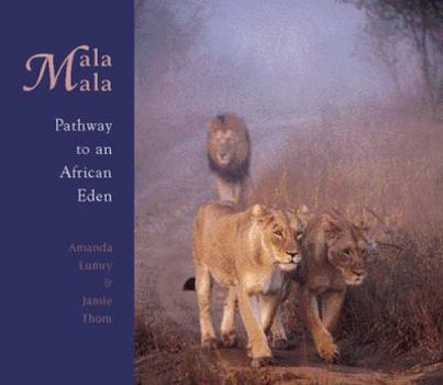 Hardcover Mala Mala: Pathway to an African Eden Book