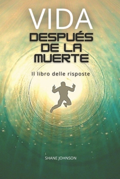 Paperback Vida Despu?s de la Muerte: El libro de las respuestas [Spanish] Book