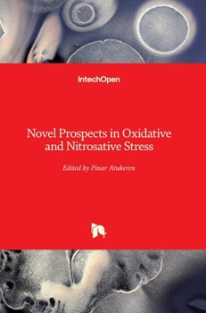 Hardcover Novel Prospects in Oxidative and Nitrosative Stress Book