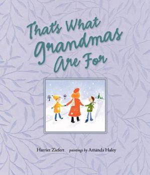 Hardcover That's What Grandmas Are For Book