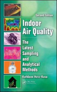 Hardcover Indoor Air Quality: The Latest Sampling and Analytical Methods Book