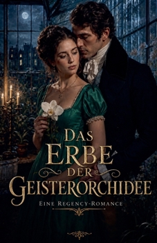 Paperback Das Erbe der Geisterorchidee (German Edition) [German] Book