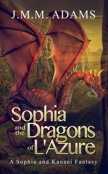 Sophia and the Dragons of L'Azure