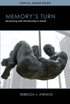 Paperback Memoryas Turn: Reckoning with Dictatorship in Brazil Book