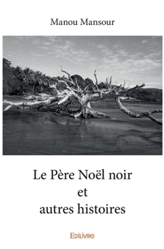 Paperback Le Père Noël noir et autres histoires [French] Book
