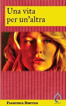 Paperback Una vita per un'altra [Italian] Book