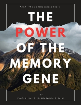 Paperback The Power of the Memory Gene: The de Glidewyse story Book