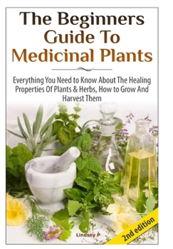 Hardcover The Beginners Guide To Medicinal Plants Book
