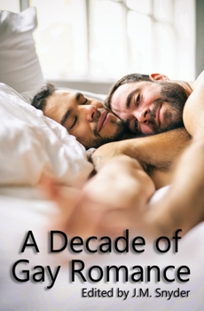 Paperback A Decade of Gay Romance Book