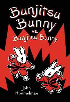 Hardcover Bunjitsu Bunny vs. Bunjitsu Bunny Book