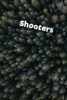 Shooters Blank Ruled Journal: A Gift