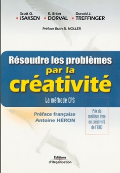 Paperback Résoudre les problèmes par la créativité: La méthode CPS [French] Book