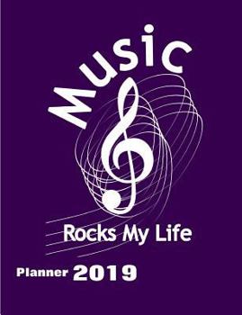 Paperback Music Rocks My Life: Planner 2019 Book