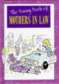 Hardcover The Funny Book of Mothers-in-law (The Funny Book of Series) Book