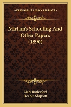 Paperback Miriam's Schooling And Other Papers (1890) Book