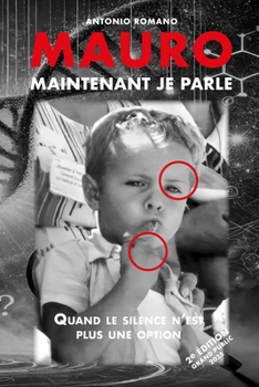 Paperback MAURO Maintenant je parle: Quand le silence n'est plus une option [French] Book
