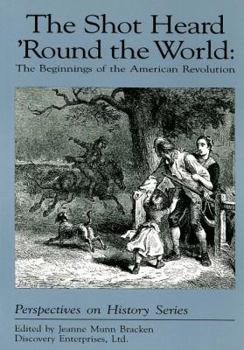 Paperback The Shot Heard 'Round the World: The Beginnings of the American Revolution Book
