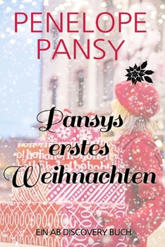 Pansys erstes Weihnachten: Ein ABDL-Femdom-Sissy-Baby-Buch