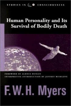 Paperback Human Personality and Its Survival of Bodily Death Book