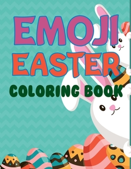 Paperback Emoji Easter Coloring Book: Easter Coloring Book For Girls Book