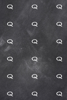 2020 Daily Planner Monogram Q Pattern Monogram Q Chalkboard 388 Pages: 2020 Planners Calendars Organizers Datebooks Appointment Books Agendas