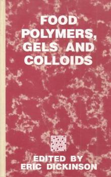 Hardcover Food Polymers, Gels and Colloids Book