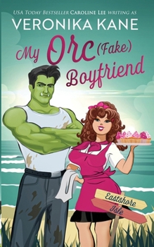 My Orc (Fake) Boyfriend (Eastshore Isle)