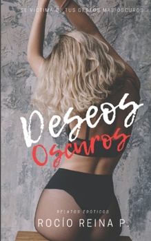 Paperback Deseos Oscuros [Spanish] Book