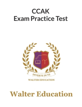 Paperback CCAK Exam Practice Test, Trend Focused, 2023: Trend Focused Data Bank, Full Explanation Book